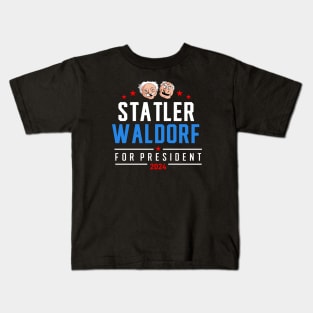 Statler and waldorf 24 for president Kids T-Shirt